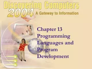 Chapter 13 Programming Languages and Program Development