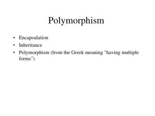 Polymorphism