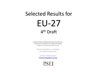 Selected Results for EU-27 4 th Draft