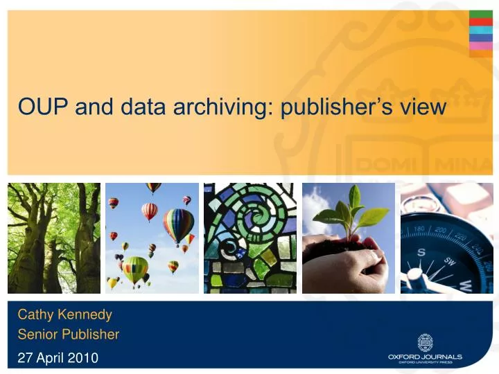 oup and data archiving publisher s view