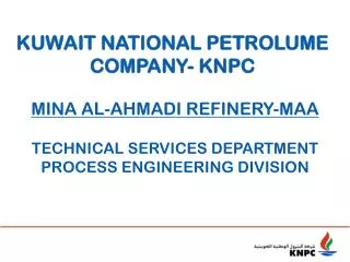 KUWAIT NATIONAL PETROLUME COMPANY- KNPC