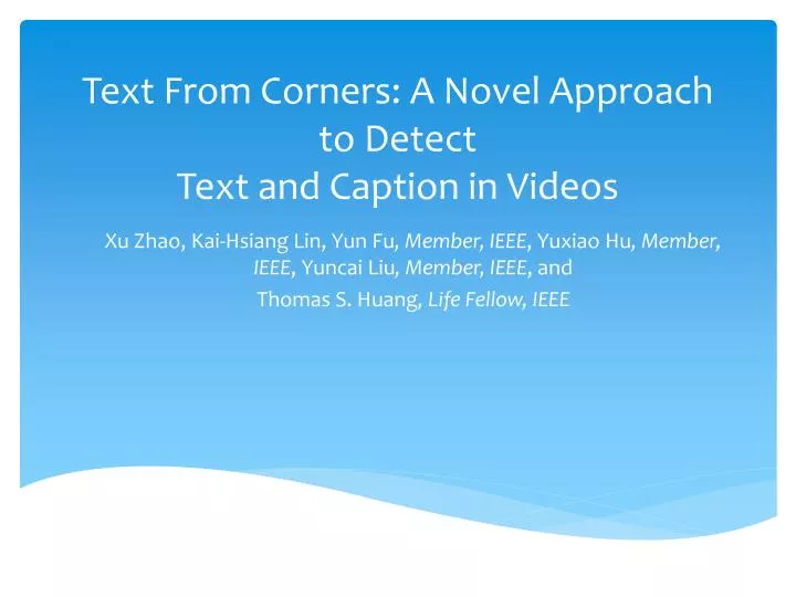 text from corners a novel approach to detect text and caption in videos