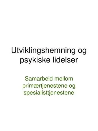 utviklingshemning og psykiske lidelser