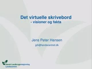 det virtuelle skrivebord visioner og fakta