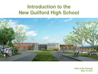Introduction to the New Guilford High School