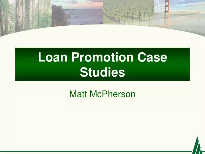 loan promotion case studies