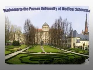 Welcome to the Poznan University of Medical Sciences