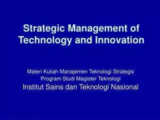 Strategic Management of Technology and Innovation