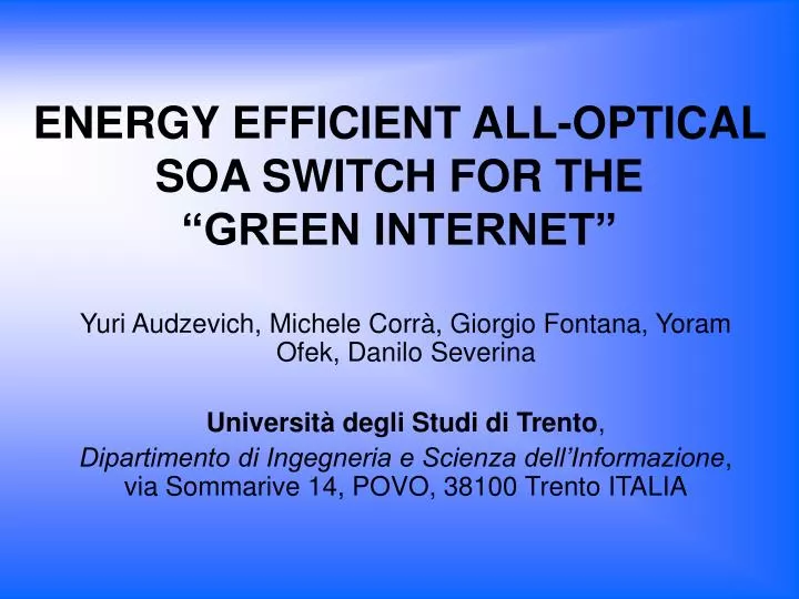 energy efficient all optical soa switch for the green internet