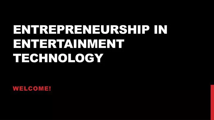 entrepreneurship in entertainment technology
