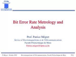 Bit Error Rate Metrology and Analysis