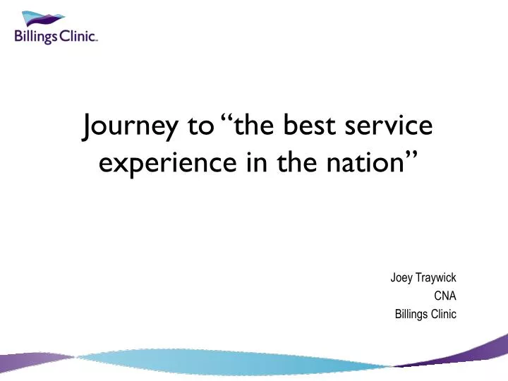 journey to the best service experience in the nation