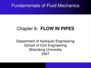 Chapter 8: FLOW IN PIPES