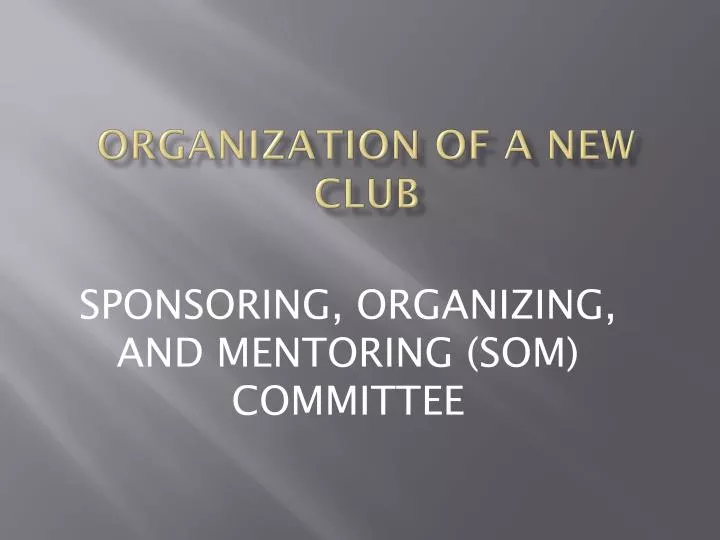 organization of a new club