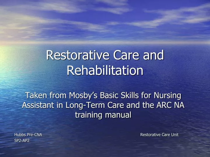 restorative care and rehabilitation