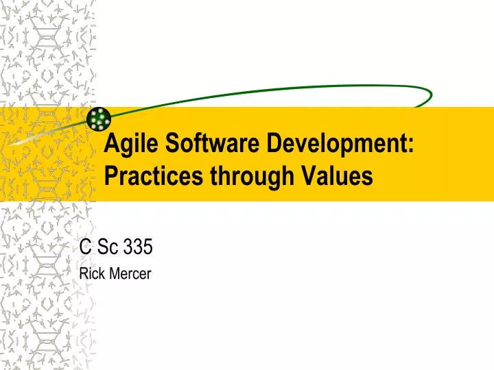 agile software development practices through values