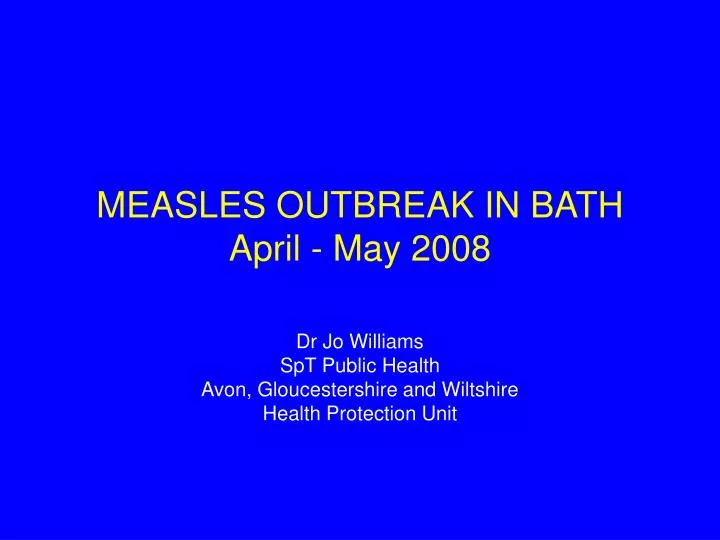 measles outbreak in bath april may 2008