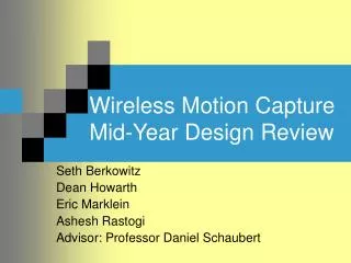 Wireless Motion Capture Mid-Year Design Review