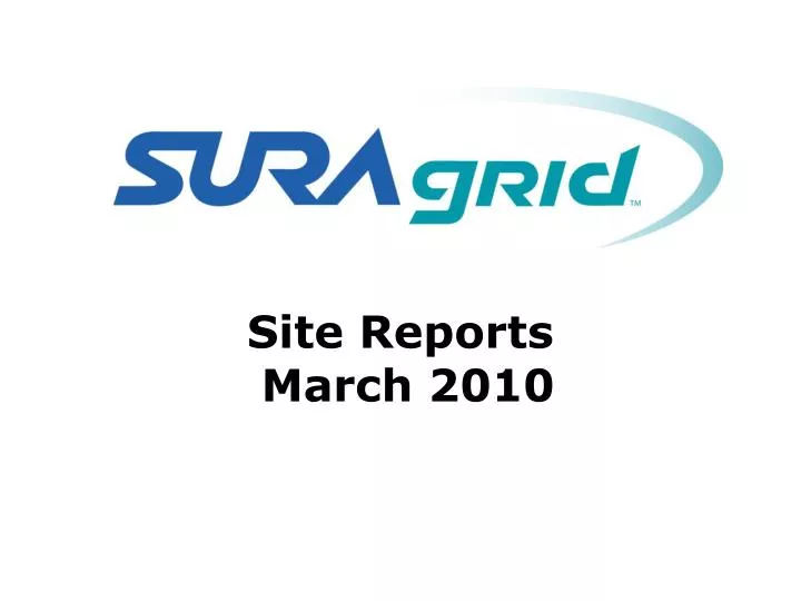 site reports march 2010