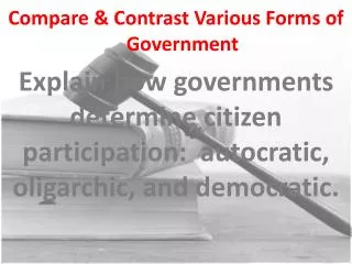 Compare &amp; Contrast Various Forms of Government