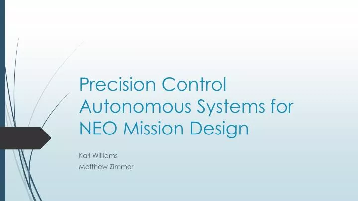 precision control autonomous systems for neo mission design