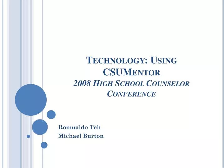 technology using csumentor 2008 high school counselor conference