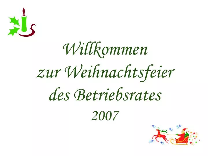 willkommen zur weihnachtsfeier des betriebsrates 2007