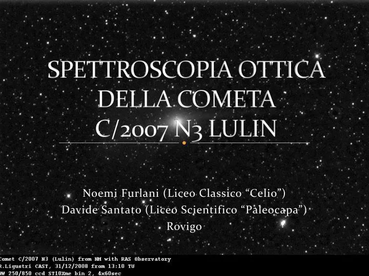 spettroscopia ottica della cometa c 2007 n3 luli n