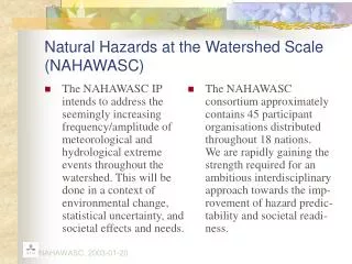 Natural Hazards at the Watershed Scale (NAHAWASC)