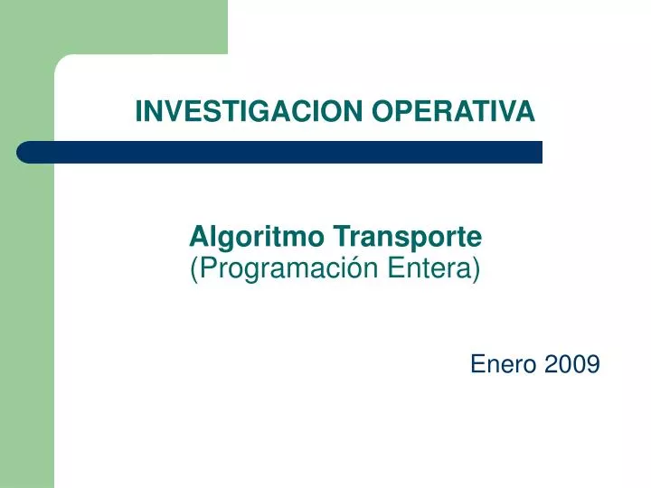 investigacion operativa algoritmo transporte programaci n entera