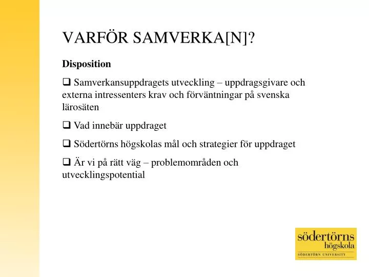 varf r samverka n