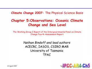 Nathan Bindoff and lead authors ACECRC, IASOS, CSIRO MAR University of Tasmania TPAC