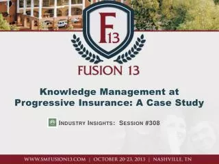 Knowledge Management at Progressive Insurance: A Case Study
