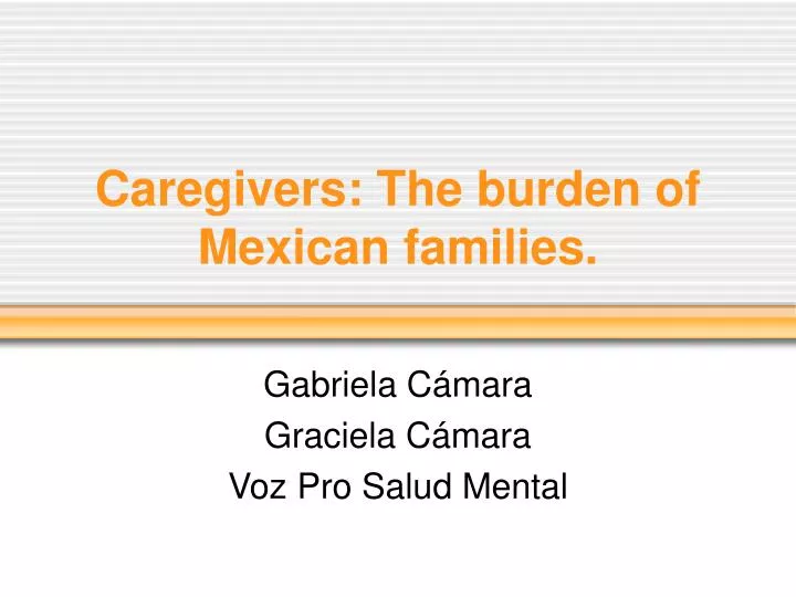 caregivers the burden of mexican families