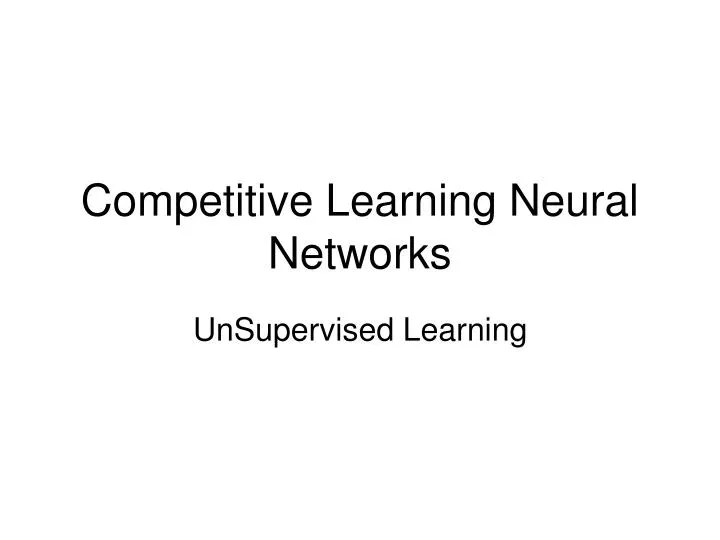 competitive learning neural networks