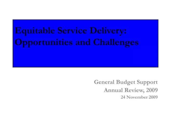 equitable service delivery opportunities and challenges