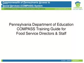 Pennsylvania Department of Education COMPASS Training Guide for Food Service Directors &amp; Staff