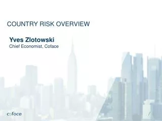 COUNTRY RISK OVERVIEW