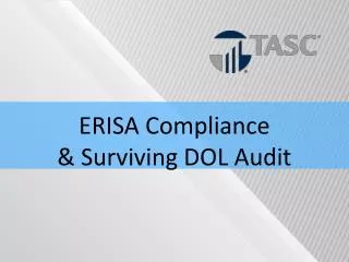 ERISA Compliance &amp; Surviving DOL Audit