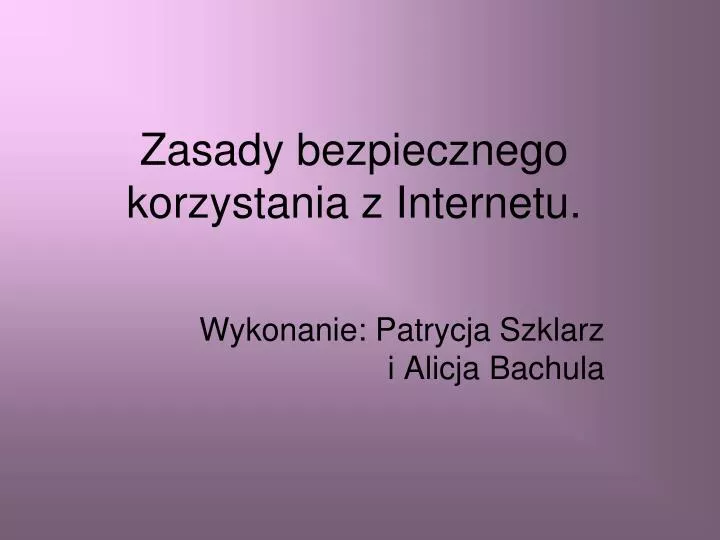 zasady bezpiecznego korzystania z internetu