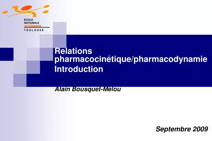relations pharmacocin tique pharmacodynamie introduction alain bousquet m lou