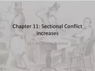 Chapter 11: Sectional Conflict Increases