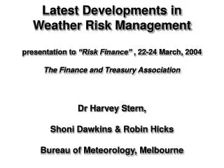 Dr Harvey Stern, Shoni Dawkins &amp; Robin Hicks Bureau of Meteorology, Melbourne