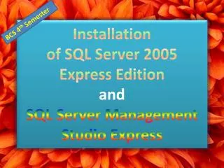 Installation of SQL Server 2005 Express Edition and SQL Server Management Studio Express