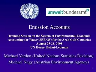 Michael Vardon (United Nations Statistics Division) Michael Nagy (Austrian Environment Agency)