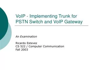 VoIP - Implementing Trunk for PSTN Switch and VoIP Gateway