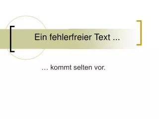 ein fehlerfreier text