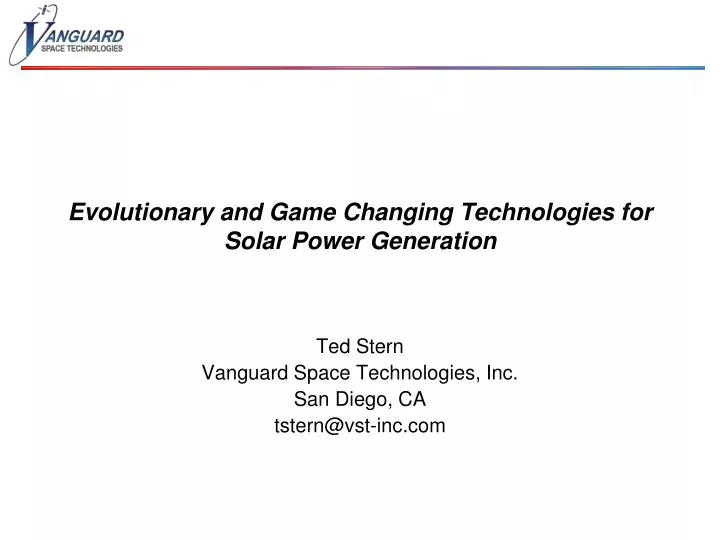 evolutionary and game changing technologies for solar power generation