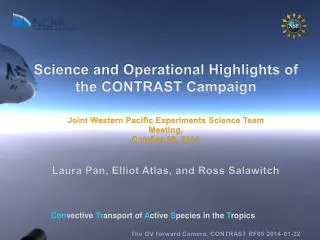 Science and Operational Highlights of the CONTRAST Campaign