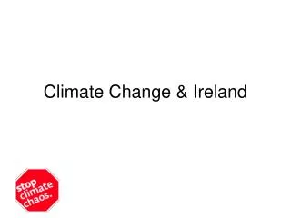 Climate Change &amp; Ireland